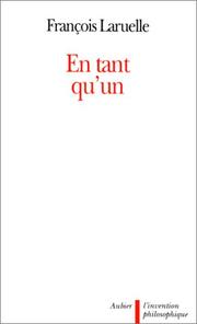 Cover of: En tant qu'un: la "non-philosophie" expliquée aux philosophes
