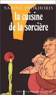 Cover of: La cuisine de la sorcière by Sabine Prokhoris