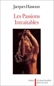 Cover of: Les passions intraitables by Jacques Hassoun