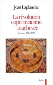 Cover of: La révolution copernicienne inachevée by Jean Laplanche