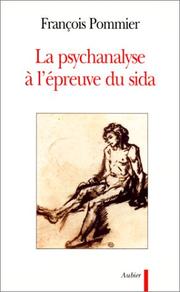 Cover of: La psychanalyse à l'épreuve du SIDA by François Pommier