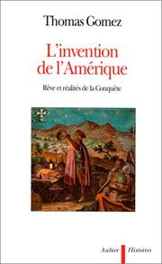 Cover of: L' invention de l'Amérique by Thomas Gomez