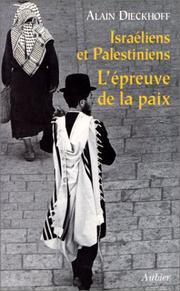 Cover of: Israéliens et Palestiniens: l'épreuve de la paix