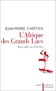 Cover of: L' Afrique des Grands lacs: deux mille ans d'histoire