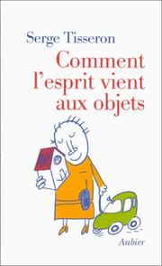 Cover of: Comment l'esprit vient aux objets