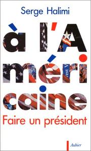 Cover of: A l'américaine by Serge Halimi