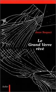 Cover of: Le grand verre rêvé