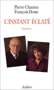 Cover of: L' instant éclaté: entretiens
