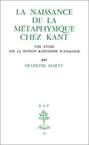Cover of: naissance de la métaphysique chez Kant: une étude sur la notion kantienne d'analogie