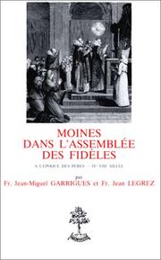 Cover of: Moines dans l'assemblée des fidèles à l'époque des Pères, IVe-VIIIe siècle