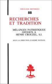 Cover of: Recherches et tradition: mélanges patristiques offerts à Henri Crouzel, s.j., professeur honoraire à la Faculté de théologie de l'Institut catholique de Toulouse