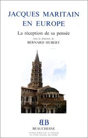 Cover of: Jacques Maritain en Europe by Colloque sur la réception de la pensée de Jacques Maritain dans divers pays d'Europe (1993 Institut catholique de Toulouse)