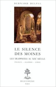 Le silence des moines by Bernard Delpal