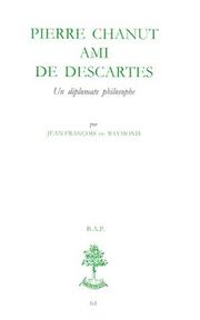 Cover of: Pierre Chanut, ami de Descartes by Jean François de Raymond