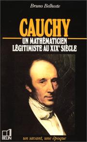 Cover of: Cauchy, 1789-1857: un mathématicien légitimiste au XIXe siècle