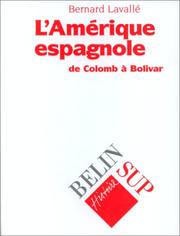 Cover of: L' Amérique espagnole by Bernard Lavallé