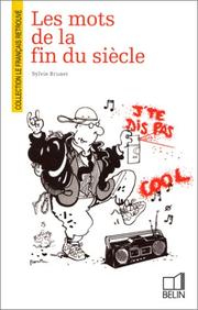 Cover of: Les mots de la fin du siècle