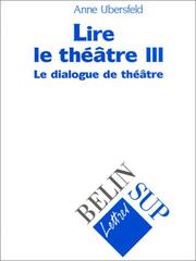 Cover of: Le dialogue de théâtre by Anne Ubersfeld