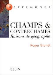 Cover of: Champs & contrechamps: raisons de géographe