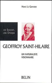 Etienne Geoffroy Saint-Hilaire, 1772-1844 by Hervé Le Guyader