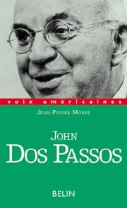 Cover of: John Dos Passos: multiplicité et solitude