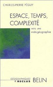 Cover of: Espace temps complexité : vers une métagéographie