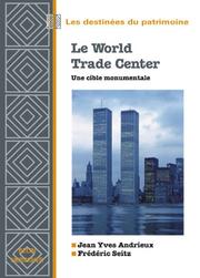 Cover of: Le World Trade Center: une cible monumentale