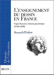 Cover of: L' enseignement du dessin en France: figure humaine et dessin géométrique (1750-1850)