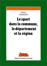 Cover of: Le sport dans la commune, le département et la région