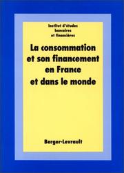 Cover of: La consommation et son financement en France et dans le monde