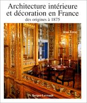 Cover of: Architecture intérieure et décoration en France broche by Feray J