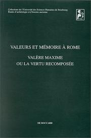 Cover of: Valeurs et mémoire à Rome: Valère Maxime, ou la vertu recomposée