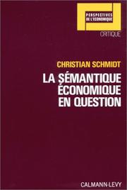 Cover of: La sémantique économique en question by Schmidt, Christian