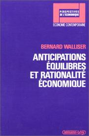 Cover of: Anticipations, équilibres et rationalité économique