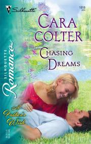 Cover of: Chasing Dreams (Silhouette Romance) by Cara Colter, Cara Colter