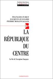 Cover of: La République du centre by François Furet