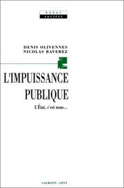 Cover of: L' impuissance publique by Denis Olivennes