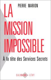 Cover of: La mission impossible by Pierre Marion