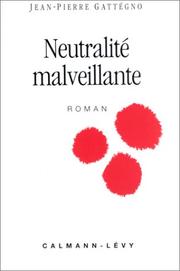 Cover of: Neutralité malveillante: roman