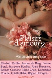 Cover of: Plaisirs d'amour: almanach érotique