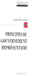 Principes du gouvernement représentatif by Bernard Manin