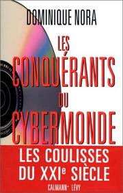 Cover of: Les conquérants du cybermonde by Dominique Nora