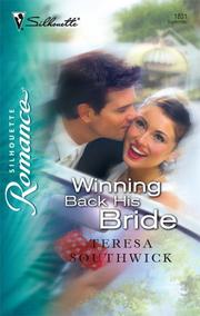 Winning Back His Bride by Teresa Southwick
