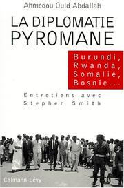 La diplomatie pyromane by Ahmedou Ould Abdallah
