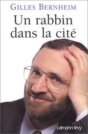 Cover of: Un rabbin dans la cité by Gilles Bernheim