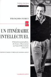 Cover of: Un itinéraire intellectuel by François Furet