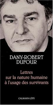 Cover of: Lettres sur la nature humaine à l'usage des survivants