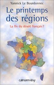 Cover of: Le printemps des régions: la fin du désert français
