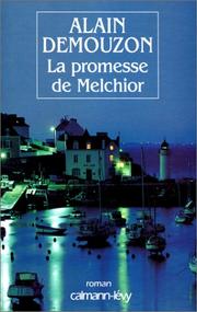 Cover of: La promesse de Melchior: roman