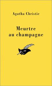 Cover of: Meurtre au champagne by Agatha Christie, Agatha Christie